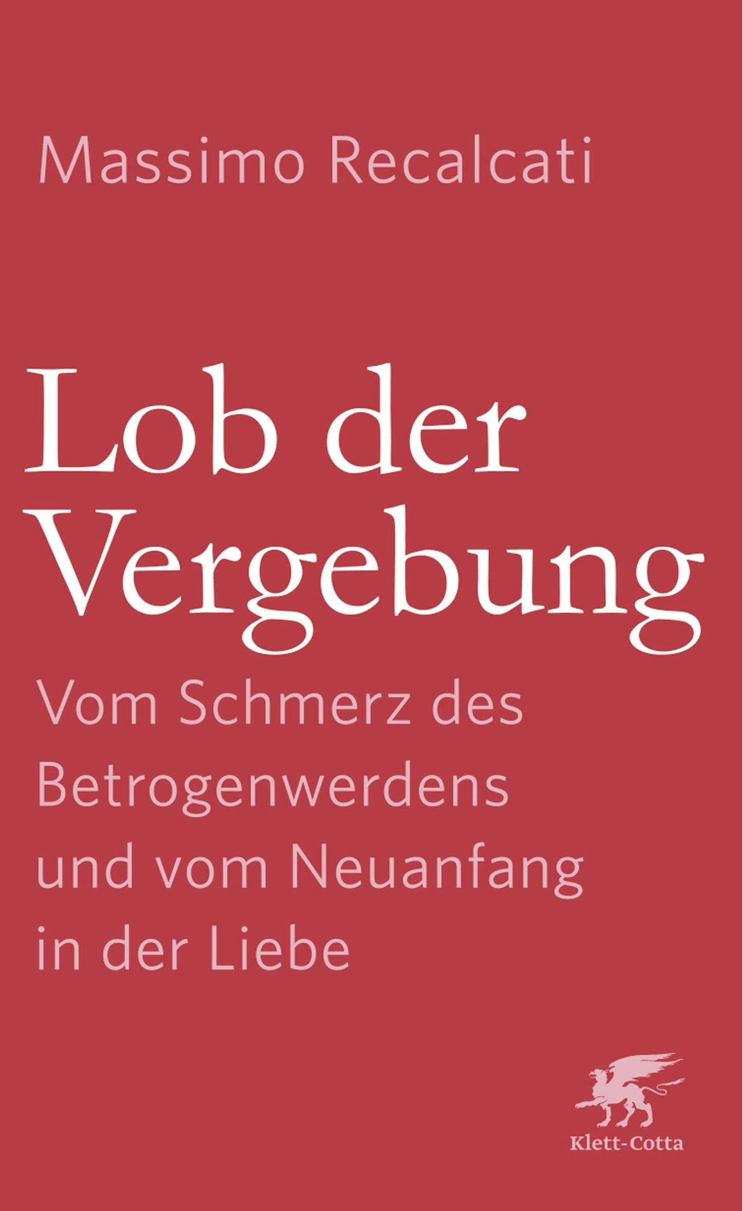 Lob der Vergebung Klett-Cotta