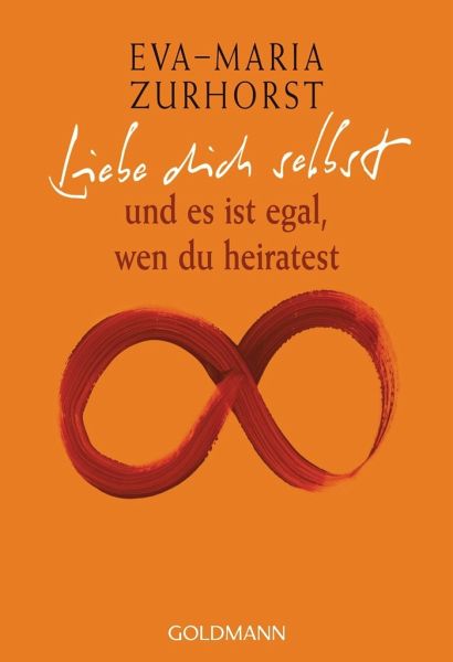 Liebe dich selbst und es ist egal, wen du heiratest Goldmann